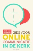 GIDS VOOR ONLINE COMMUNICATIE IN DE KERK - BERG, ERIC VAN DEN - 9789089721686