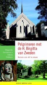 PELGRIMEREN MET DE H BIRGITTA VAN ZWEDEN - JURRIAANSE, HUGUETTE; DEKKERS, FELICIA - 9789089723246