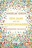 EEN JAAR MET DE WOESTIJNVADERS - GRÜN, ANSELM - 9789089723277