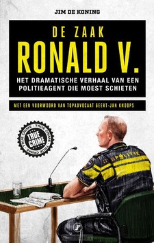 DE ZAAK RONALD V. - KONING, JIM DE - 9789089757036