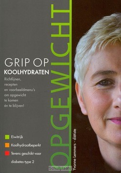 GRIP OP KOOLHYDRATEN / OPGEWICHT - LEMMERS, YVONNE - 9789090243481