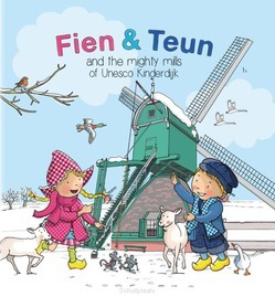 Fien en Teun and the mighty mills of Une - Noorderveen, René - 9789090313788