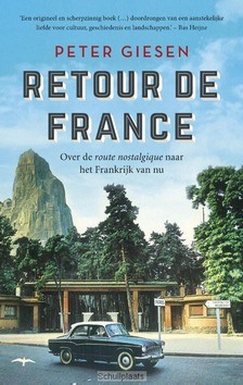 RETOUR DE FRANCE - GIESEN, PETER - 9789400407251
