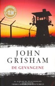 DE GEVANGENE - GRISHAM, JOHN - 9789400503588