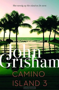 CAMINO ISLAND 3 - GRISHAM, JOHN - 9789400515543