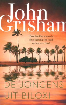 DE JONGENS UIT BILOXI - GRISHAM, JOHN - 9789400515611