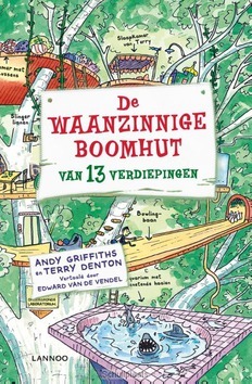 DE WAANZINNIGE BOOMHUT VAN 13 VERDIEPING - GRIFFITHS, ANDY; DENTON, TERRY - 9789401409322