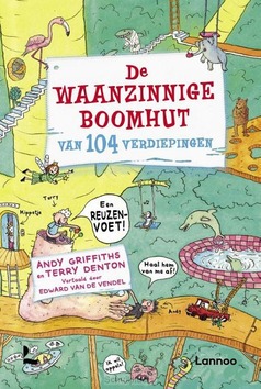 DE WAANZINNIGE BOOMHUT VAN 104 VERDIEPIN - GRIFFITHS, ANDY; DENTON, TERRY - 9789401457620