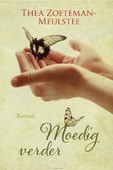 MOEDIG VERDER - ZOETEMAN-MEULSTEE, THEA - 9789401911849