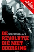 DE REVOLUTIE DIE NIET DOORGING - HARTMANS, ROB - 9789401913409