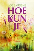 HOE KUN JE! - VRIENS, JOSÉ - 9789401915281