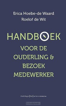 Handboek voor ouderling & bezoekmedewerk - Hoebe-de Waard, Erica; Wit, Roelof de - 9789401915823