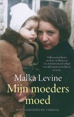 MIJN MOEDERS MOED - LEVINE, MALKA - 9789401920353