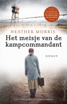 HET MEISJE VAN DE KAMPCOMMANDANT - MORRIS, HEATHER - 9789402706482