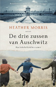 DE DRIE ZUSSEN VAN AUSCHWITZ - MORRIS, HEATHER - 9789402708912