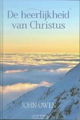 HEERLIJKHEID VAN CHRISTUS - OWEN, J. - 9789402900996