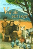 VRIJ ALS EEN VOGEL - DEELEN, ARNA VAN - 9789402901252