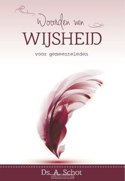 WOORDEN VAN WIJSHEID VOOR GEMEENTELEDEN - SCHOT, A. - 9789402902396