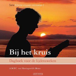 BIJ HET KRUIS - HARTINGSVELDT,-M. A. VAN - 9789402902495