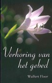 VERHORING VAN HET GEBED - FLOOR, WULFERT - 9789402904048