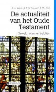 ACTUALITEIT VAN HET OUDE TESTAMENT - VERSLUIS/VRIES/PAUL - 9789402904796