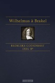 REDELIJKE GODSDIENST 2B - BRAKEL, WILHELMUS A - 9789402906004