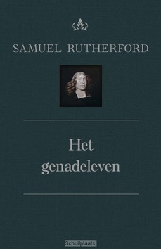 GENADELEVEN - RUTHERFORD, SAMUEL - 9789402906547