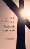 DRAGENDE ZIJN KRUIS - KOHLBRUGGE, H.F. - 9789402907346
