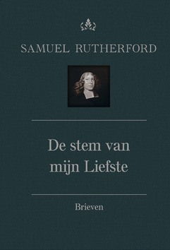 STEM VAN MIJN LIEFSTE - RUTHERFORD, SAMUEL - 9789402907421