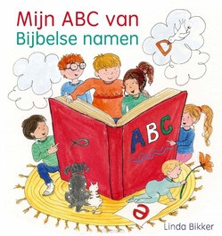 MIJN ABC VAN BIJBELSE NAMEN - BIKKER, LINDA - 9789402909838