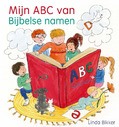 MIJN ABC VAN BIJBELSE NAMEN - BIKKER, LINDA - 9789402909838