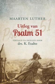 UITLEG VAN PSALM 51 - LUTHER, MAARTEN - 9789402911954