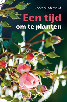 TIJD OM TE PLANTEN - MINDERHOUD, COCKY - 9789402912050