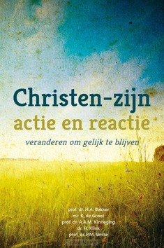 CHRISTEN-ZIJN ACTIE EN REACTIE - 9789402912098