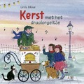 KERST MET HET DRAAIORGELTJE - BIKKER, LINDA - 9789402912616