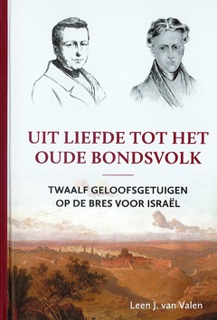 UIT LIEFDE TOT HET OUDE BONDSVOLK - VALEN, LEEN J. VAN - 9789402912685