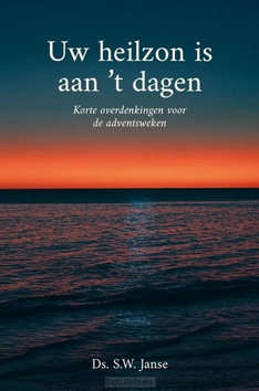 UW HEILZON IS AAN 'T DAGEN - JANSE, DS. S.W. - 9789402912715