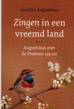 ZINGEN IN EEN VREEMD LAND - AUGUSTINUS, A. - 9789402913057