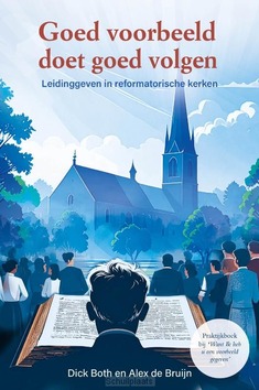 GOED VOORBEELD DOET GOED VOLGEN - BOTH, DICK & BRUIN, ALEX DE - 9789402913798