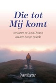 DIE TOT MIJ KOMT - BARTEN, EVERT - 9789402914627