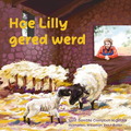HOE LILY GERED WERD - CAMPBELL-VOGELAAR, DANIELLE - 9789402916621