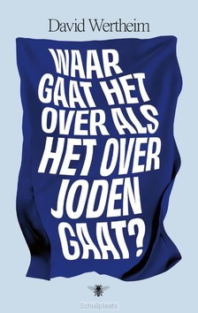 WAAR GAAT HET OVER ALS HET OVER JODEN GA - WERTHEIM, DAVID - 9789403175119