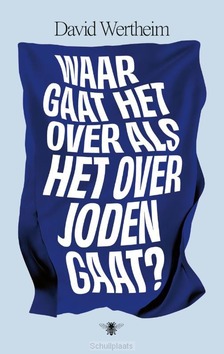 WAAR GAAT HET OVER ALS HET OVER JODEN GA - WERTHEIM, DAVID - 9789403175119