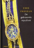DE GEKROONDE REPUBLIEK - FASSEUR, CEES - 9789460032929
