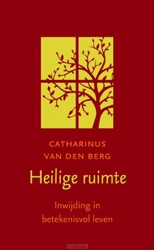 HEILIGE RUIMTE - BERG, CATHARINUS VAN DEN - 9789460050619
