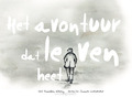 HET AVONTUUR DAT LEVEN HEET - WILLERING, ANNECHIEN - 9789460050725