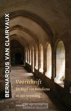 Voorschrift - Clairvaux, Bernardus van - 9789460360558