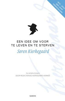 EEN IDEE OM VOOR TE LEVEN EN TE STERVEN - KIERKEGAARD, SOREN - 9789460360657