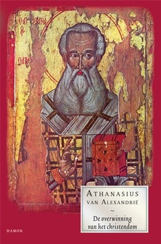 De overwinning van het christendom - Alexandrie, Athanasius van - 9789460360695