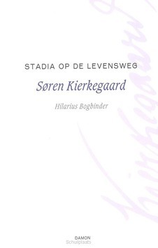 STADIA OP DE LEVENSWEG - KIERKEGAARD, S. - 9789460361593